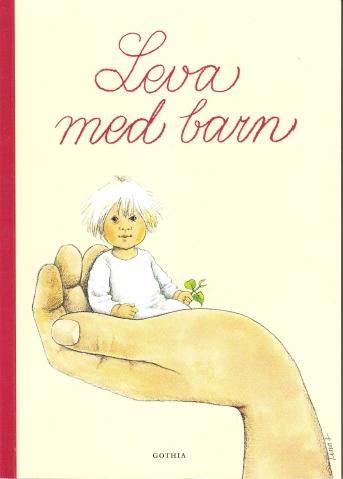 Leva ned Barn, Gothia o Statens Folkhälsoinstitut, 2002,